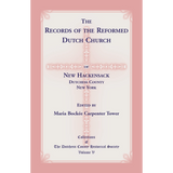 The Records of the Reformed Dutch Church of New Hackensack, Dutchess County, New York