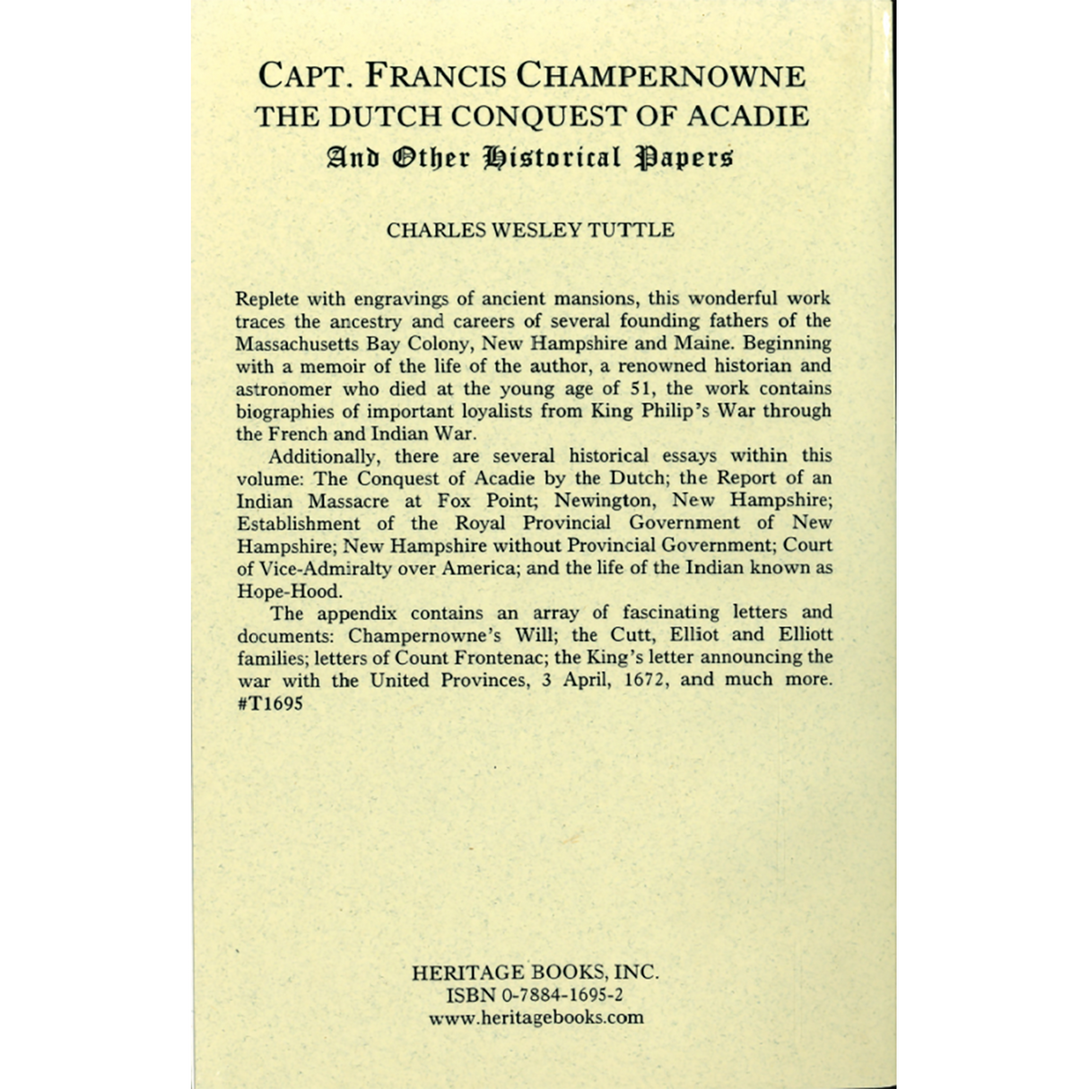 Captain Francis Champernowne, The Dutch Conquest of Acadie, and Other Historical Papers back cover