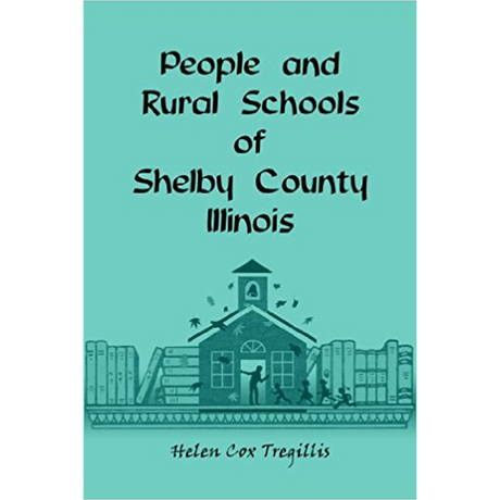 People and Rural Schools of Shelby County, Illinois