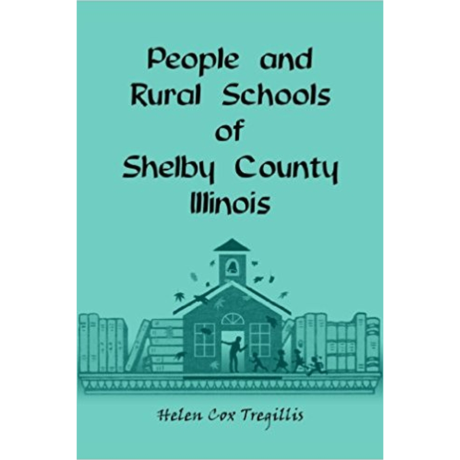 People and Rural Schools of Shelby County, Illinois