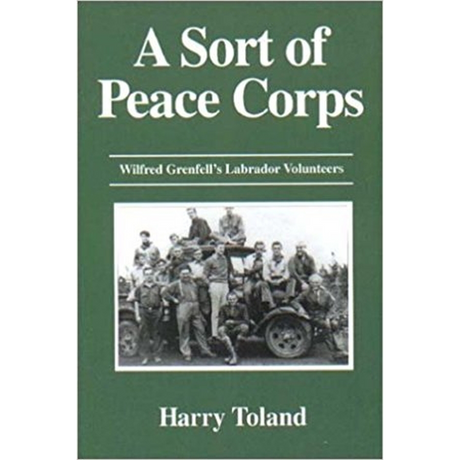A Sort of Peace Corps: Wilfred Grenfell's Labrador Volunteers