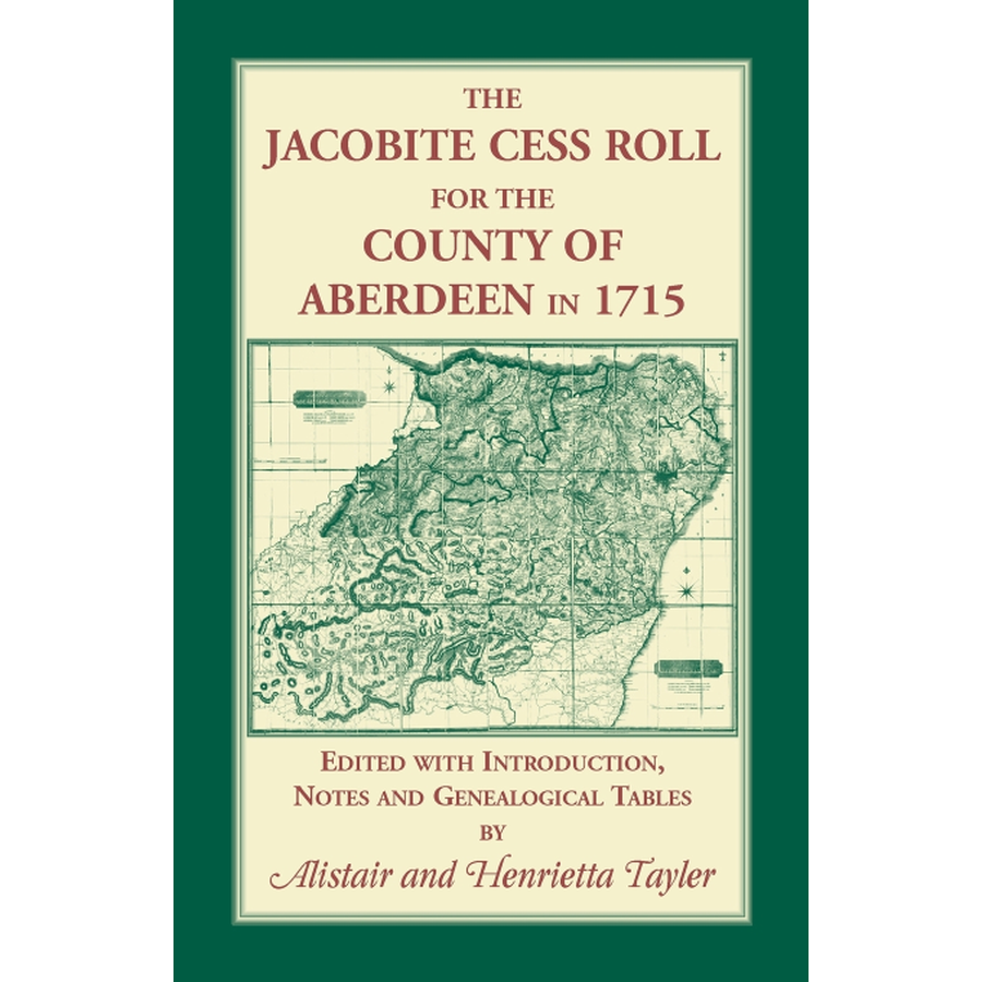 The Jacobite Cess Roll for the County of Aberdeen in 1715