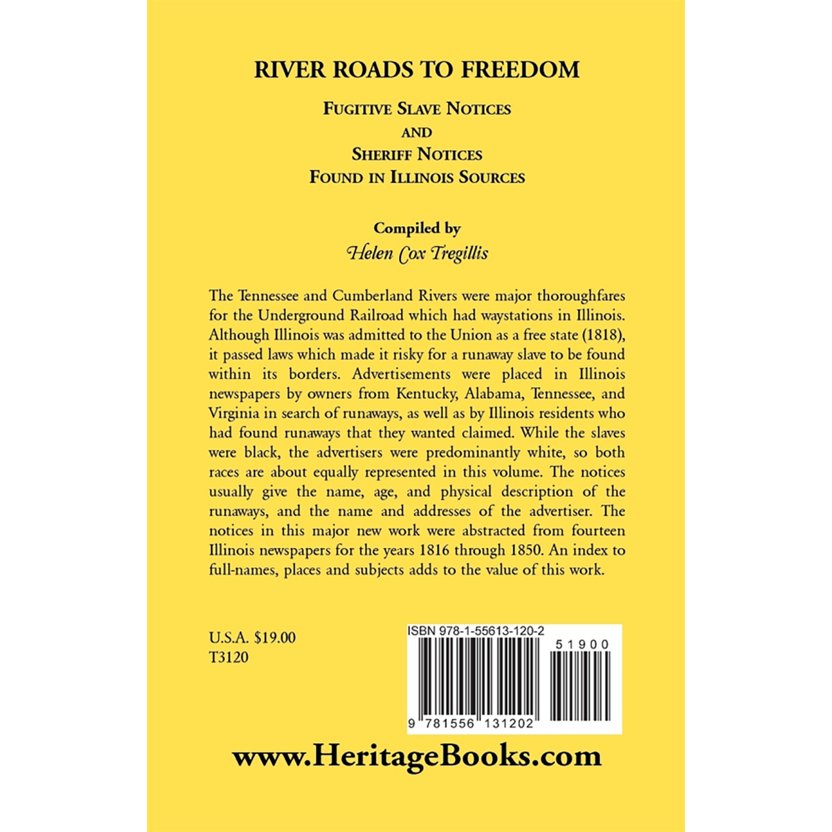 River Roads to Freedom Fugitive Slave Notices and Sheriff Notices Found in Illinois Sources back cover