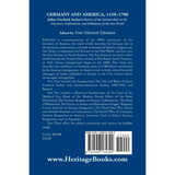 Germany and America, 1450-1700: Julius Friedrich Sachse's History of the German Role in the Discovery, Exploration, and Settlement of the New World back cover