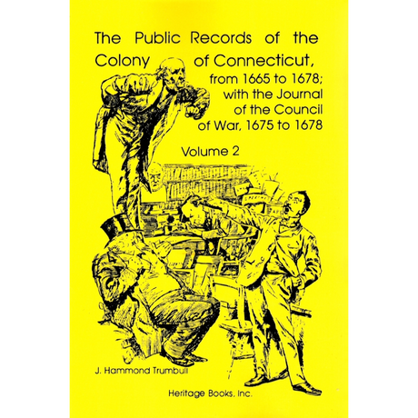The Public Records of the Colony of Connecticut, from 1665 to 1678 Volume 2