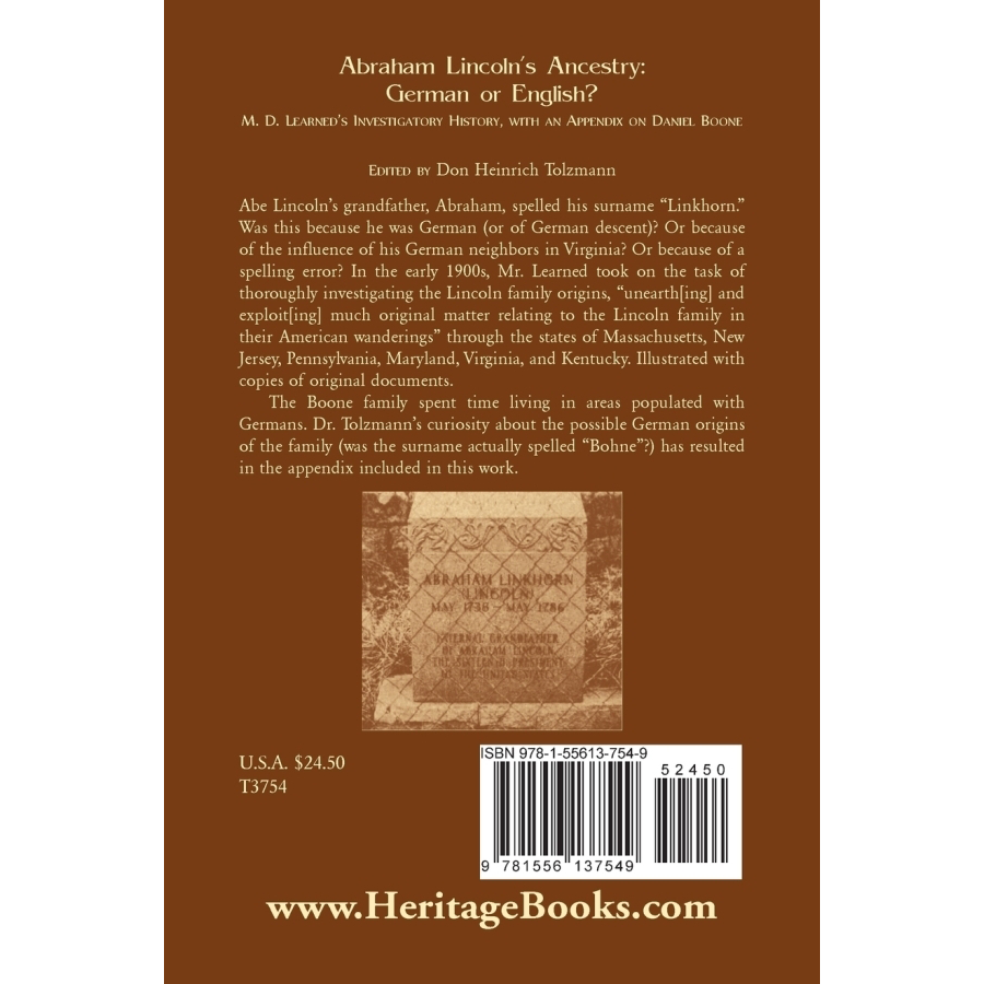 Abraham Lincoln's Ancestry: German or English? M. D. Learned's Investigatory History, with an Appendix on Daniel Boone back cover