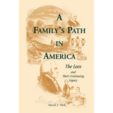 A Family's Path in America: The Lees and Their Continuing Legacy