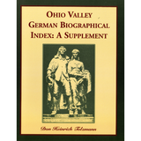 Ohio Valley German Biographical Index: A Supplement