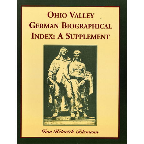 Ohio Valley German Biographical Index: A Supplement