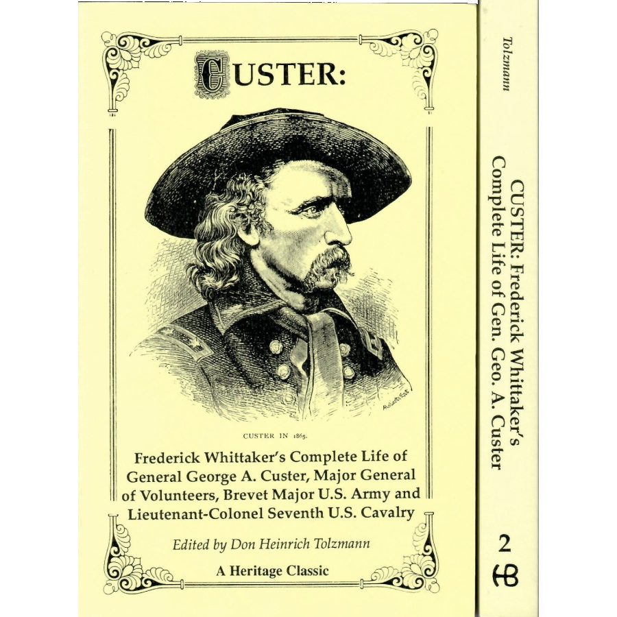 Custer: Frederick Whittaker's Complete Life of General George A. Custer