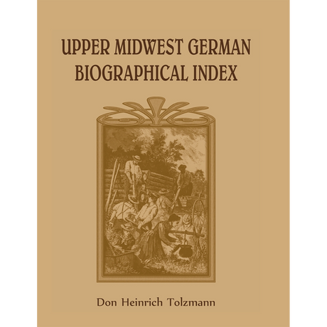 Upper Midwest German Biographical Index