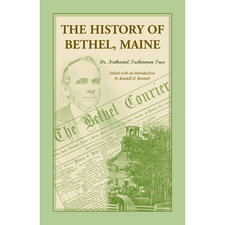 The History of Bethel, Maine