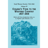 Early Western Travels, 1748-1846: Volume IV, Cuming's Tour to the Western Country (1807-1809)