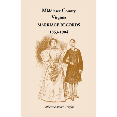 Middlesex County [Virginia] Marriage Records, 1853-1904