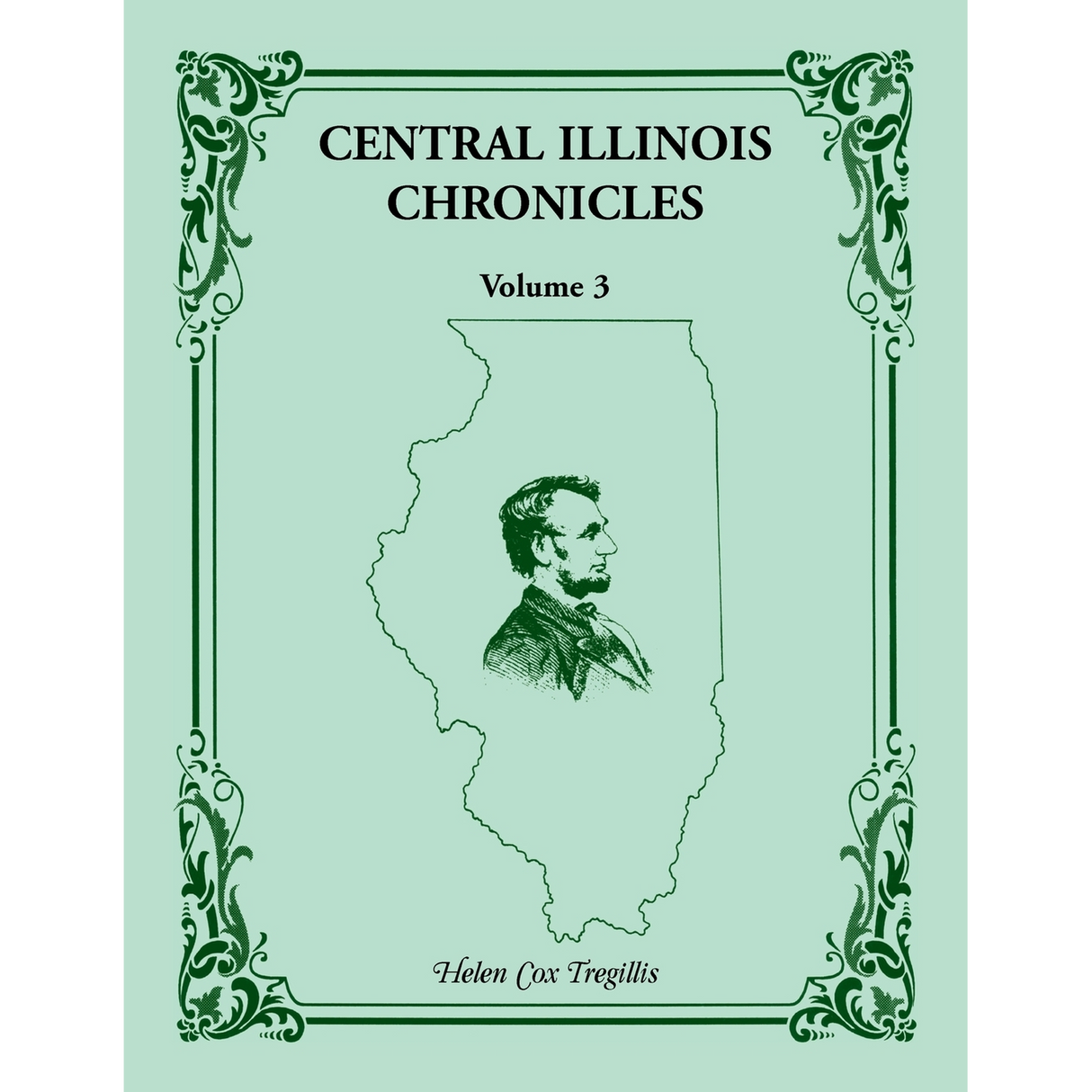 Central Illinois Chronicles, Volume 3