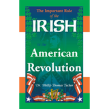 The Important Role of the Irish in the American Revolution