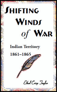 Shifting Winds of War: Indian Territory 1861-1865