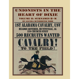 Unionists in the Heart of Dixie: 1st Alabama Cavalry, USV, Volume II