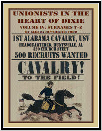 Unionists in the Heart of Dixie: 1st Alabama Cavalry, USV, Volume IV