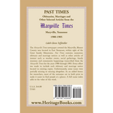 Past Times, Volume IV, 1900-1905: Obituaries, Marriages and Other Selected Articles from the "Maryville Times", Maryville, Tennessee back cover