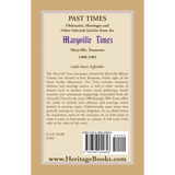 Past Times, Volume IV, 1900-1905: Obituaries, Marriages and Other Selected Articles from the "Maryville Times", Maryville, Tennessee back cover