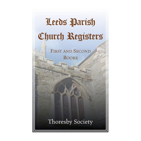 Leeds Parish Church Registers [England]