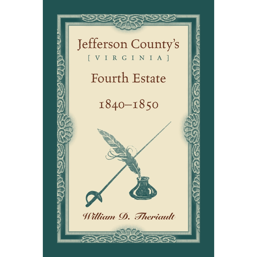 Jefferson County's [Virginia] Fourth Estate, 1840-1850