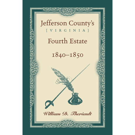 Jefferson County's [Virginia] Fourth Estate, 1840-1850