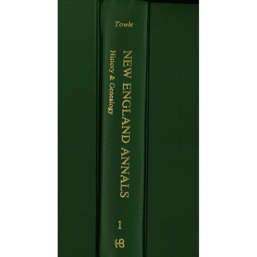 New England Annals, Volume 1: History and Genealogy