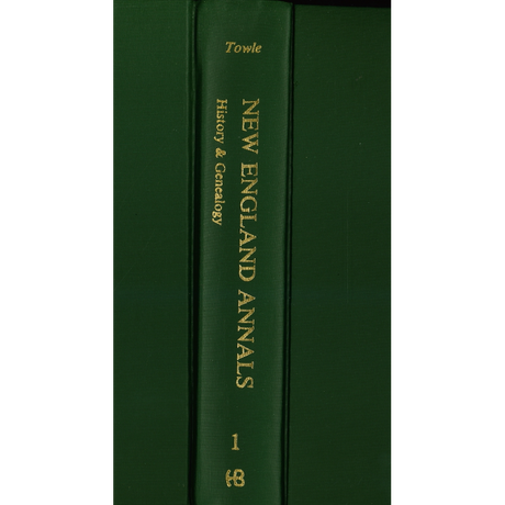 New England Annals, Volume 1: History and Genealogy