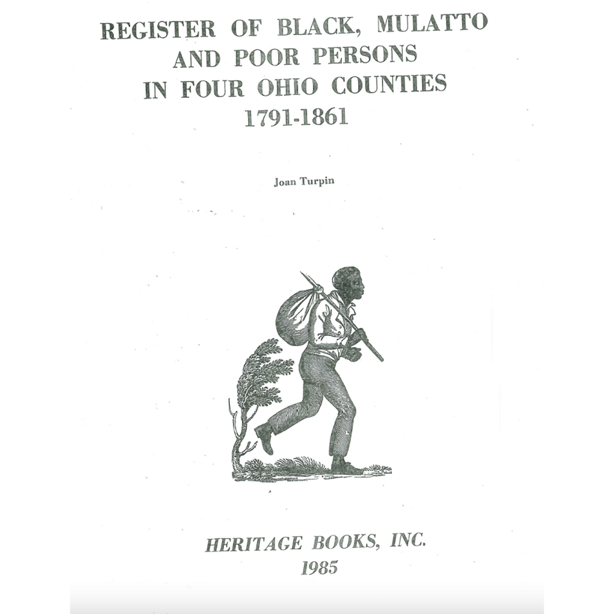 Register of Black, Mulatto, and Poor Persons in Four Ohio Counties, 1791-1861