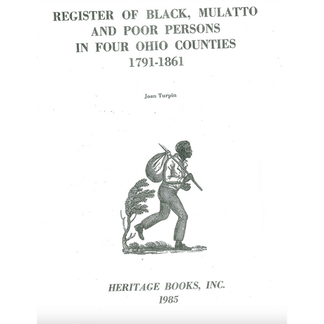 Register of Black, Mulatto, and Poor Persons in Four Ohio Counties, 1791-1861