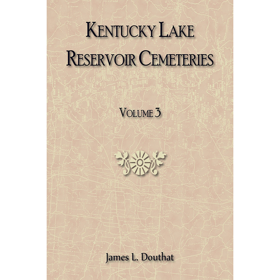 Kentucky Lake Reservoir Cemeteries, Volume 3