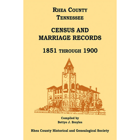 Rhea County, Tennessee Census and Marriage Records, 1851 through 1900