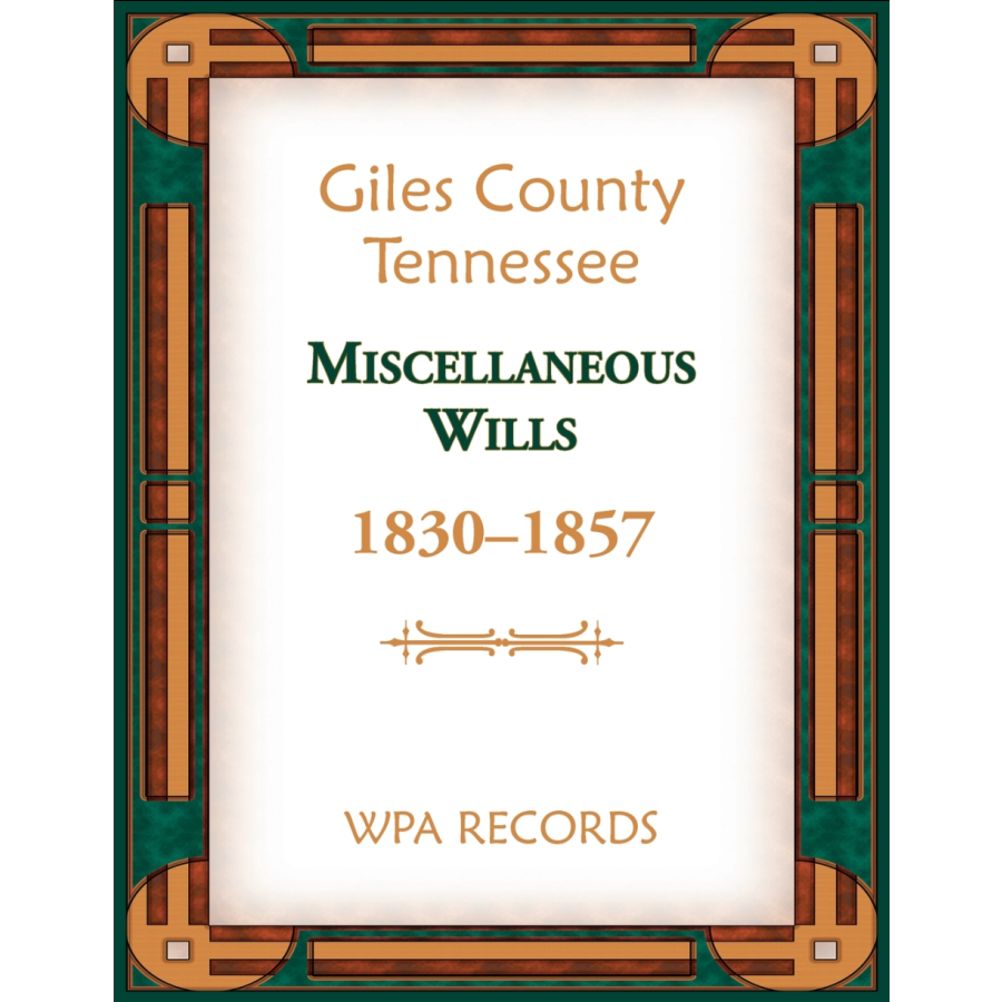 Giles County, Tennessee Miscellaneous Wills, 1830-1857
