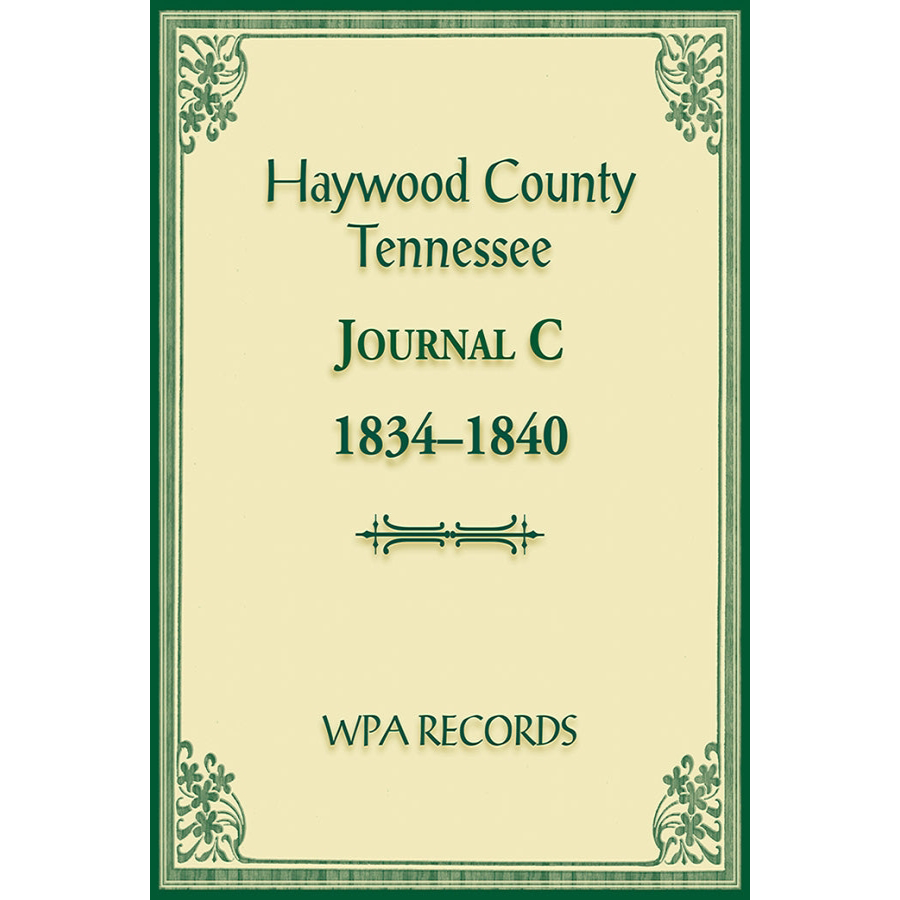 Haywood County, Tennessee Journal C, 1834-1840