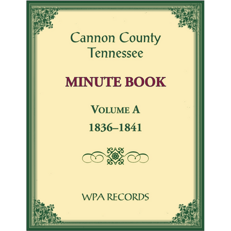 Cannon County, Tennessee Minute Book, Volume A, 1836-1841