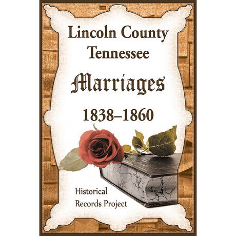 Lincoln County, Tennessee Marriages 1838-1860