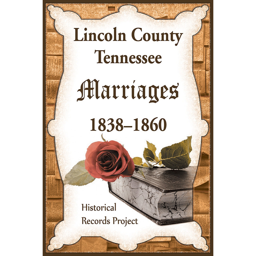 Lincoln County, Tennessee Marriages 1838-1860