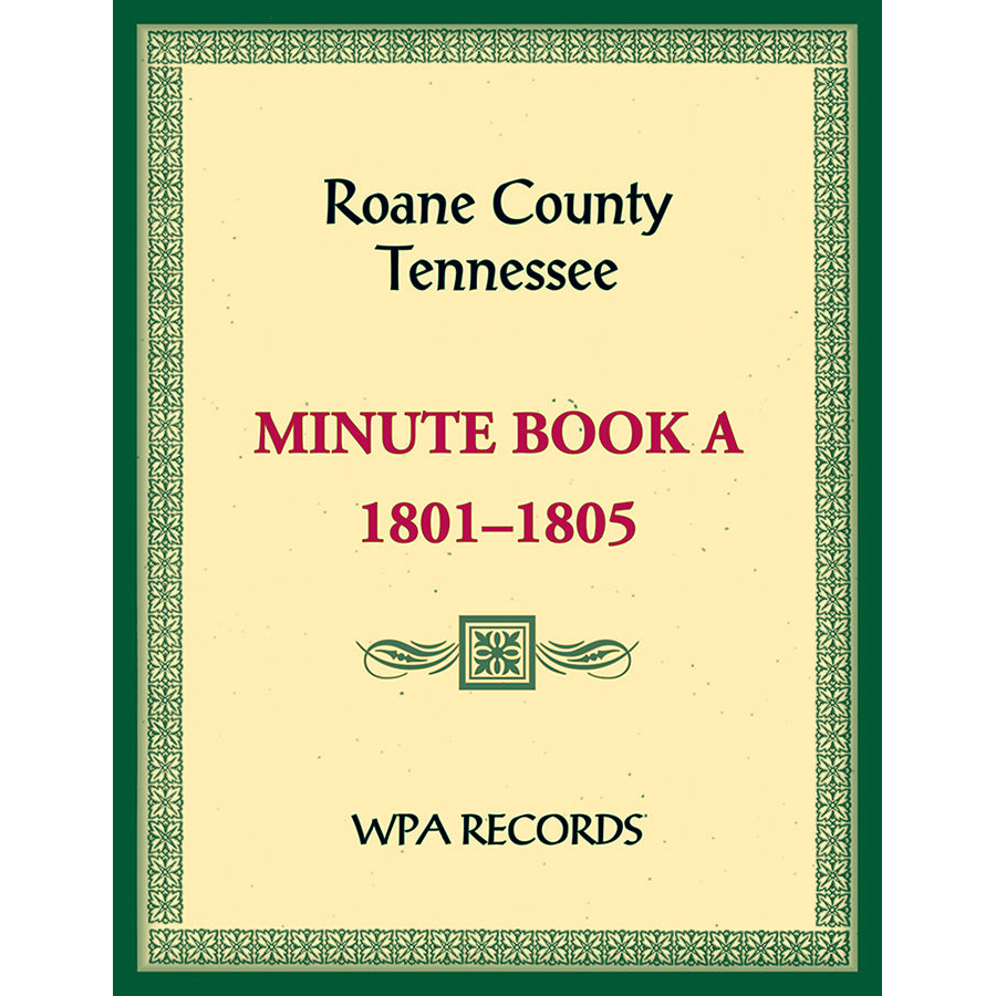 Roane County, Tennessee Court Minute Book A, 1801-1805