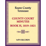 placeholder image for Roane County, Tennessee County Court Minutes, Book H, 1819-1821
