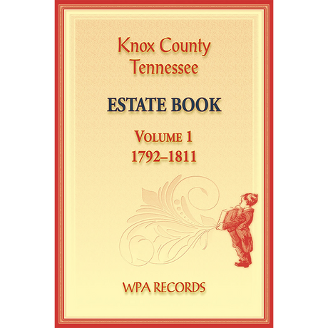 Knox County, Tennessee Estate Book 1, 1792-1811