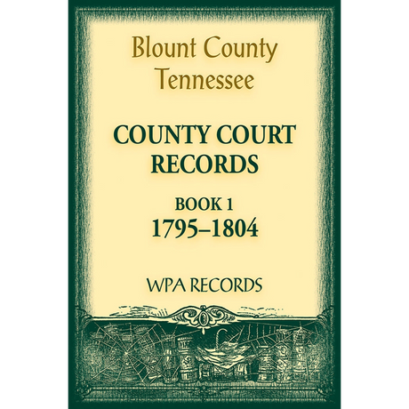 Blount County, Tennessee County Court Records, 1795-1804