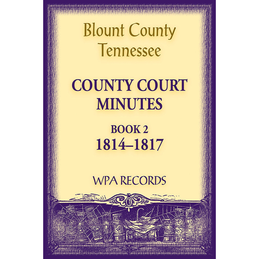 Blount County, Tennessee County Court Minutes 1814-1817