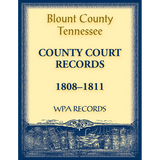 Blount County, Tennessee County Court Records, 1808-1811