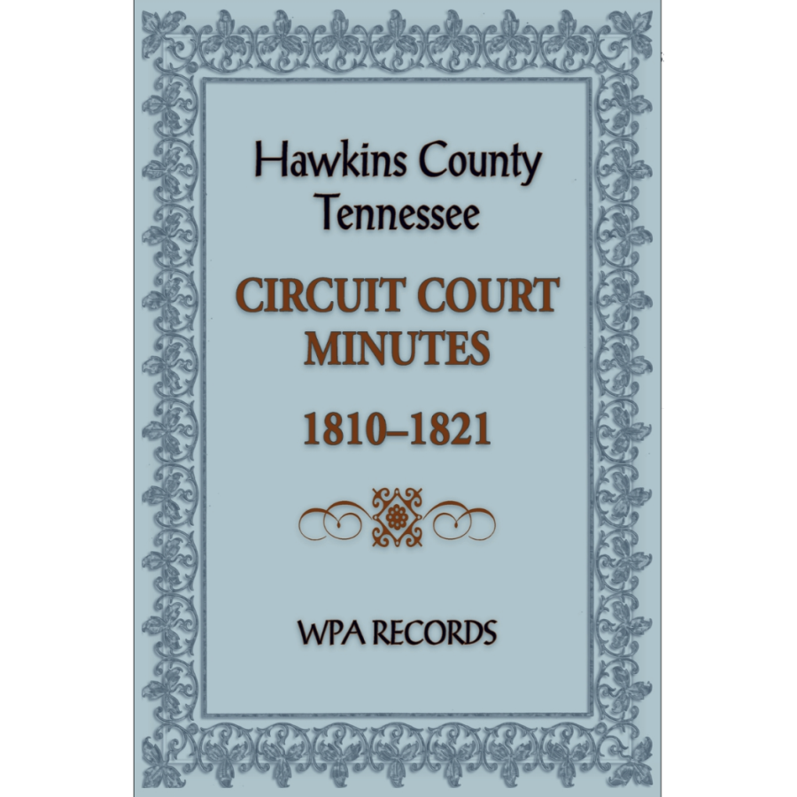 Hawkins County, Tennessee Circuit Court Minutes, 1810-1821