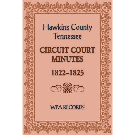 Hawkins County, Tennessee Circuit Court Minutes, 1822-1825
