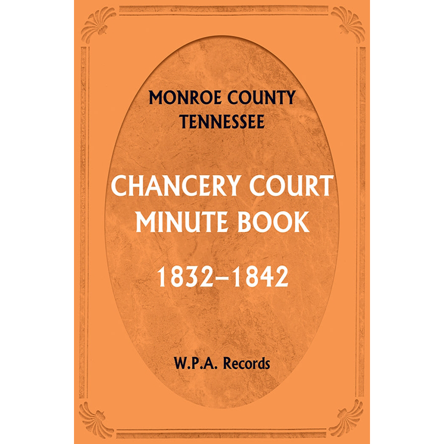 Monroe County, Tennessee, Chancery Court Minute Book, 1832-1842