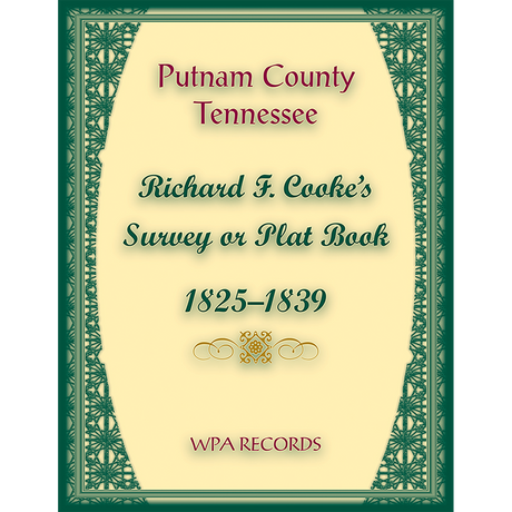Putnam County, Tennessee, Richard F. Cook's Survey or Plat Book, 1825-1839