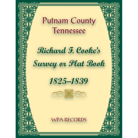 Putnam County, Tennessee, Richard F. Cook's Survey or Plat Book, 1825-1839